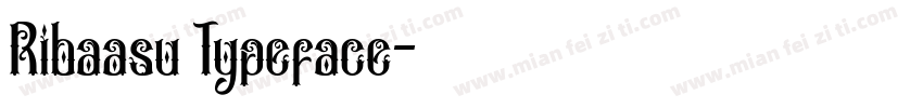 Ribaasu Typeface字体转换